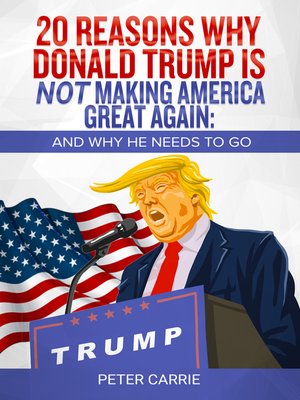 cover image of 20 Reasons Why Donald Trump Is NOT Making America Great Again